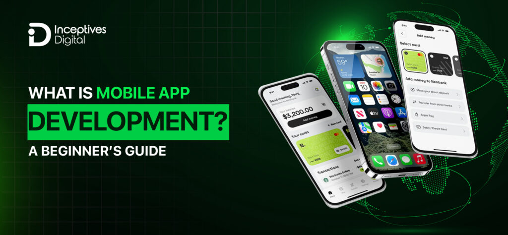 What is Mobile App Development?