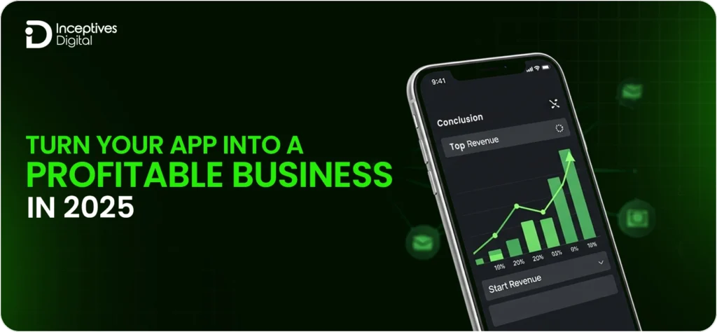 Turn Your App into a Profitable Business in 2025