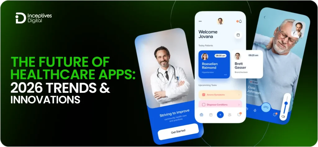 The Future of Healthcare Apps: 2026 Trends & Innovations