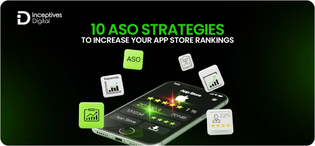 10 ASO Strategies to Increase Your App Store Rankings