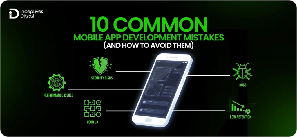 10 Common Mobile App Development Mistakes