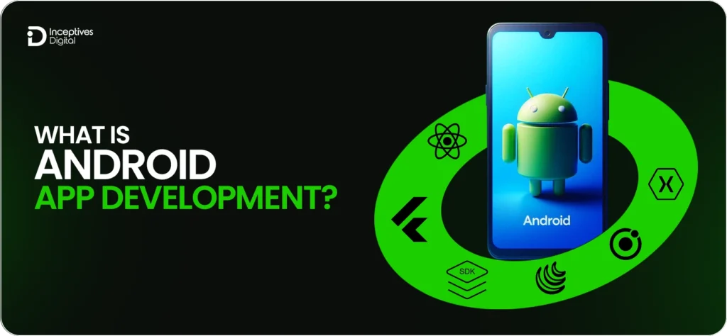 Android App Development