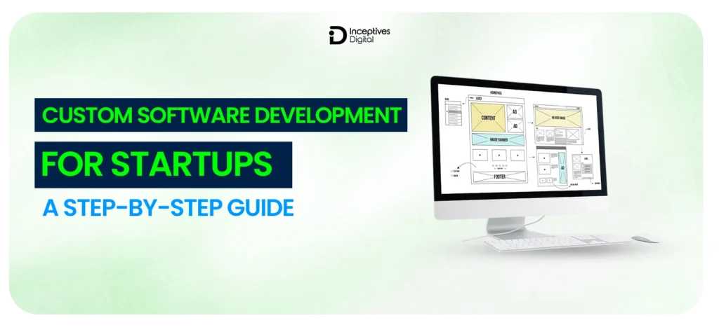 Custom Software Development for Startups