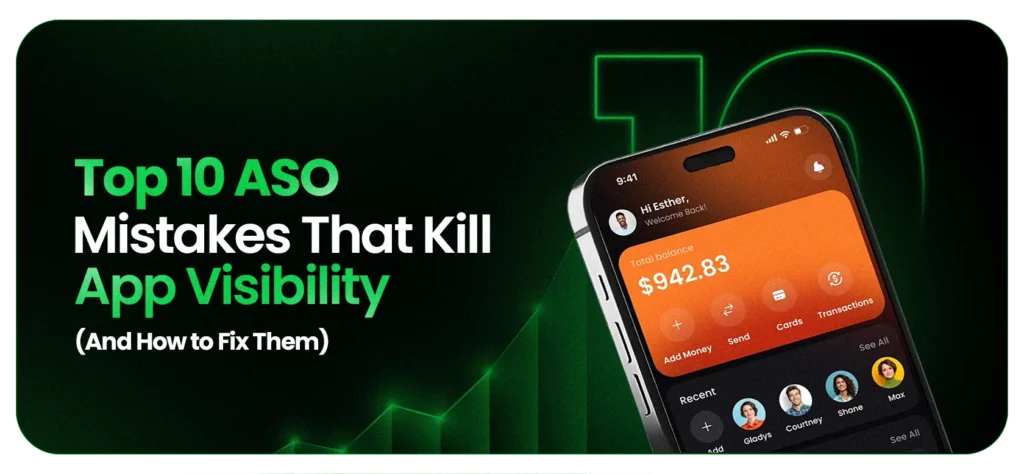 Top 10 ASO Mistakes That Kill App Visibility (And How to Fix Them)